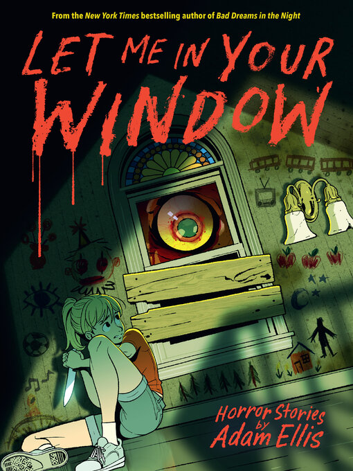 Title details for Let Me in Your Window by Adam Ellis - Available